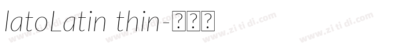 latoLatin thin字体转换